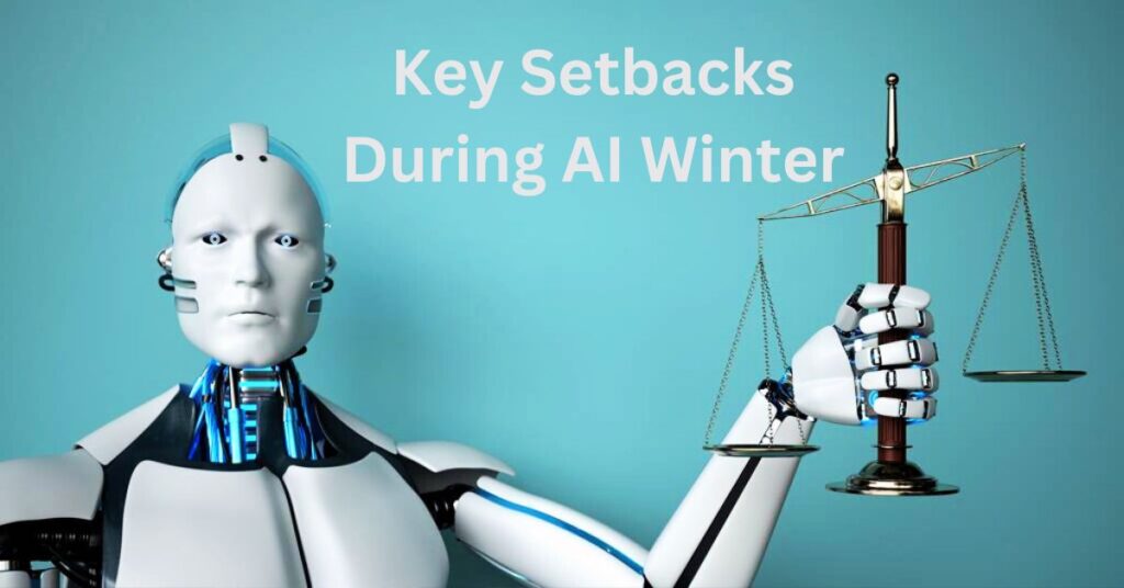 Key Setbacks During AI Winter