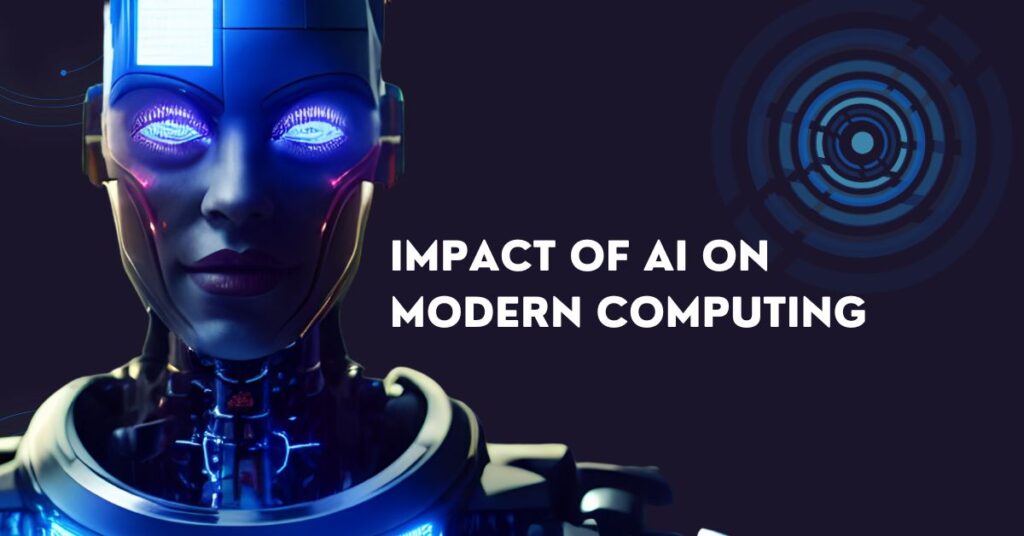 Impact of AI on Modern Computing